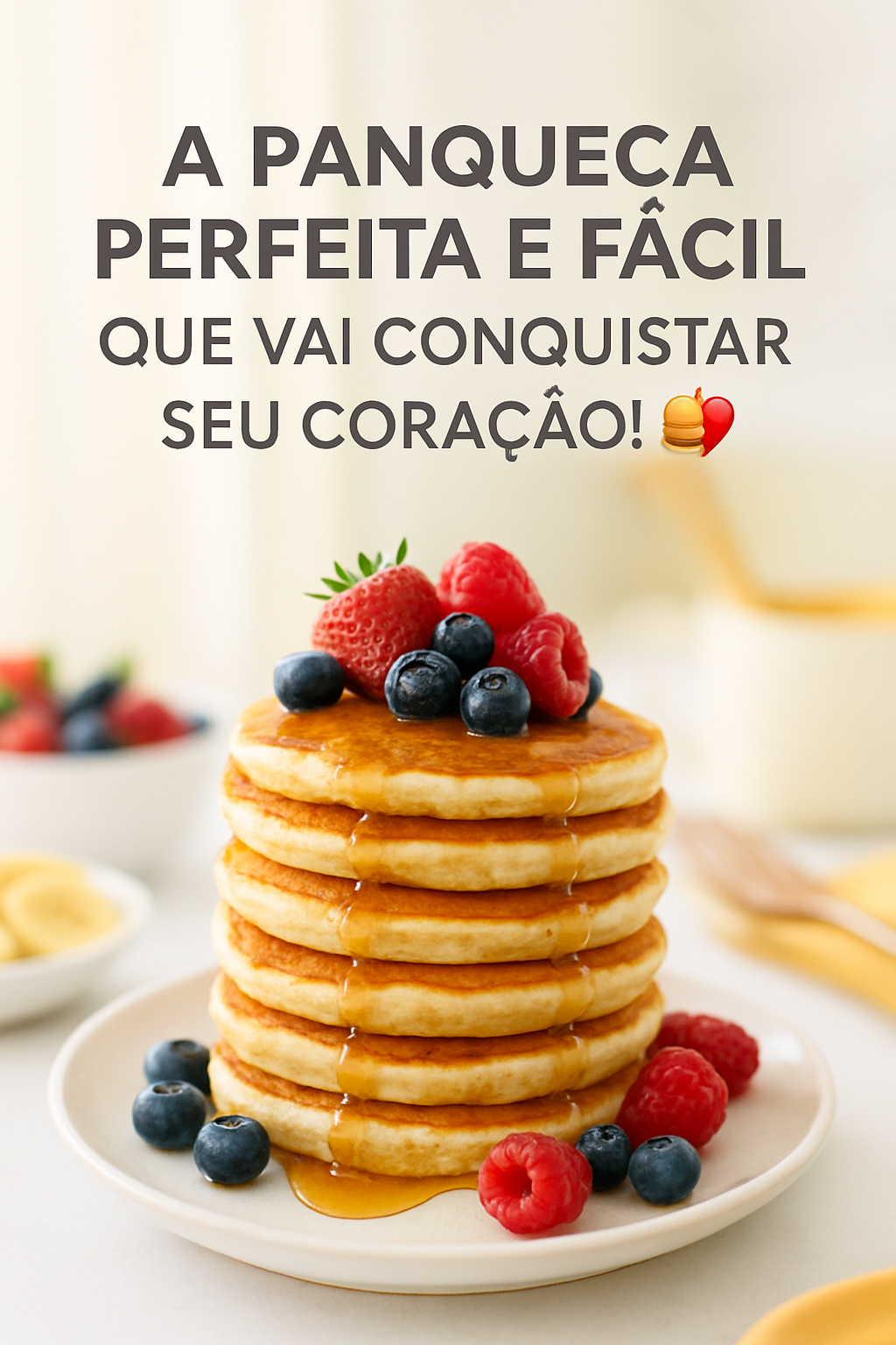 A Panqueca Perfeita e Fácil que Vai Conquistar Seu Coração! 🥞❤ - receita deliciosa de a panqueca